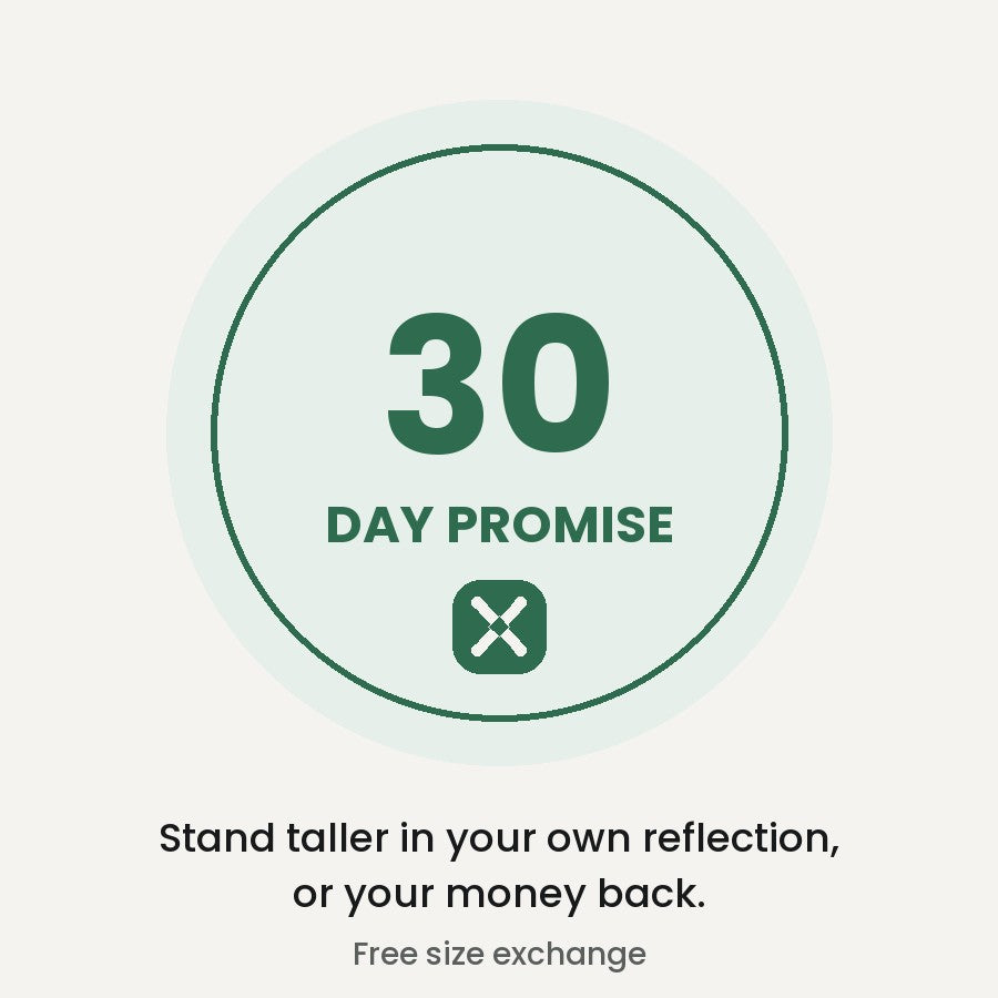 30-Day Promise: stand taller in your own reflection, or your money back